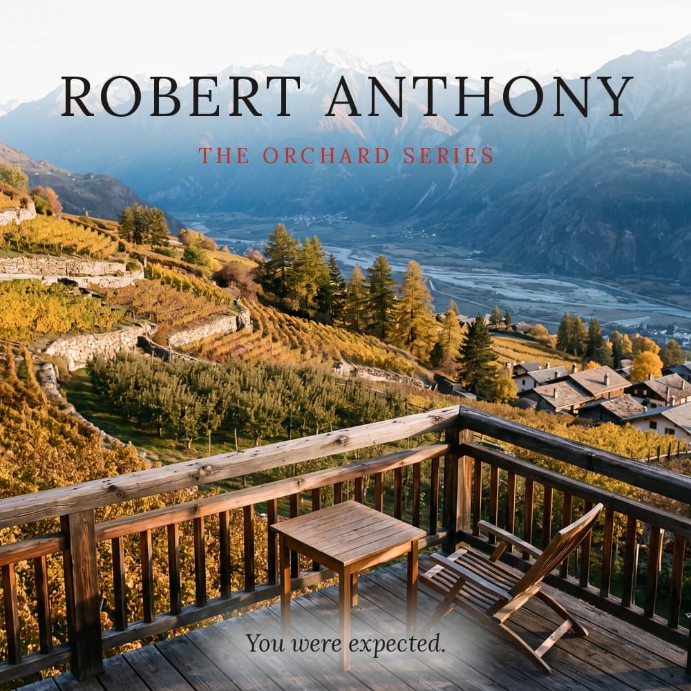 A book cover: a wooden balcony with a small table and a folding chair above terraced vineyards and a wide valley in autumn. Above: Robert Anthony, The Orchard Series. Below: You were expected.